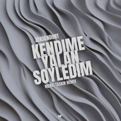 Seksendört - Kendime Yalan Söyledim (Meriç Taşkın Remix)