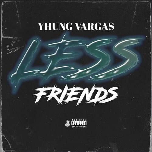 Less Friends (prodby. kel24)