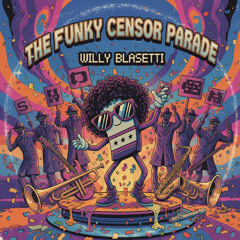 The Funky Censor Parade