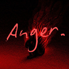 Anger. (Prod. JLY)
