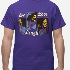 Skeletor Live Love Laugh T-Shirt