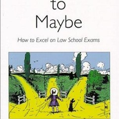 [PDF] Getting To Maybe: How to Excel on Law School Exams {fulll|online|unlimite)