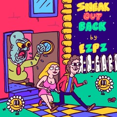 Sneak Out Back