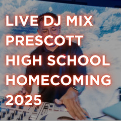 Prescott High School Mix DJ Javier 2025