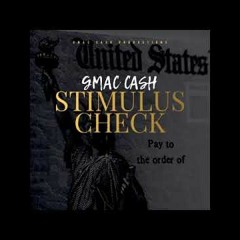 GmacCash - Stimulus Check (Official Audio) Prod. By Marc Boomin