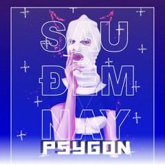 SAU ĐÊM NAY -  PSYGON