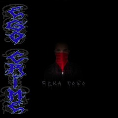 Ego Crime promo mix
