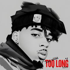 Jay Willie - TOO LONG