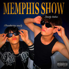 Memphis Show (Feat. The Bulky)