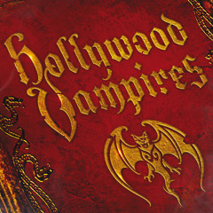 Hollywood Vampires - My Dead Drunk Friends