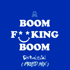 Fatboy Slim feat. Beardyman - Boom F**King Boom (Francesco Ferraro & Jame Starck Fried Mix)