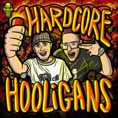 Pinotello & MC Robs - HARDCORE HOOLIGANS
