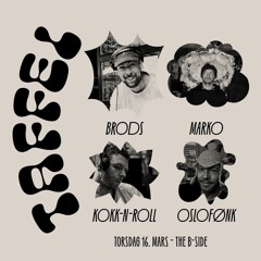 Taffel 16.03.23 - Oslofønk, Brods, Marko