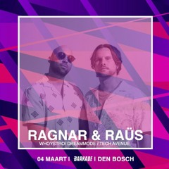 Ragnar & Raus - Barkade 04 - 03 - 2023