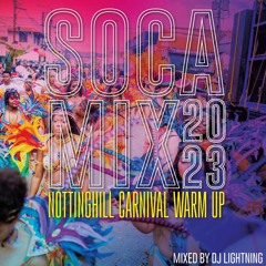 SOCA MIX 2023 Nottinghill Carnival Warm Up