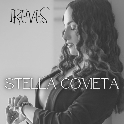 Stream Stella cometa by IREVES | Listen online for free on SoundCloud