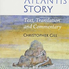 ACCESS EBOOK EPUB KINDLE PDF Plato's Atlantis Story: Text, Translation and Commentary