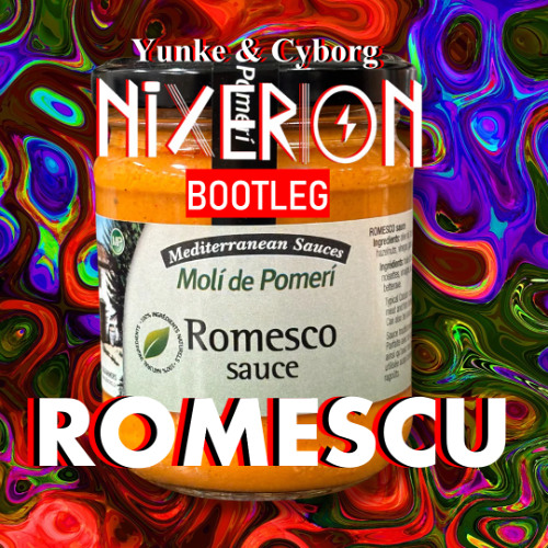 Yunke & Cyborg - Romescu (NiXerion Bootleg)