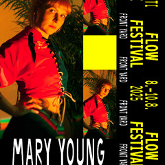 Mary Young - Flow Festival 2025