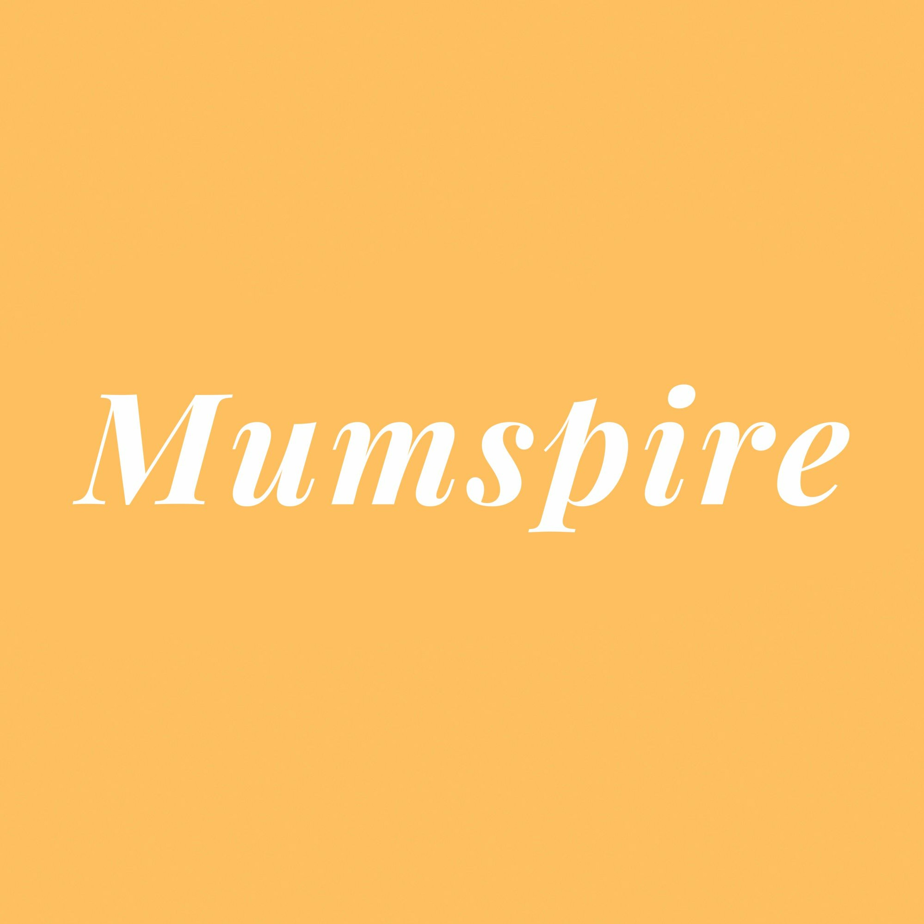 Mumspire