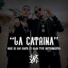 "La Catrina" Base de Rap Santa Fe Klan X Gera MX Type Beat