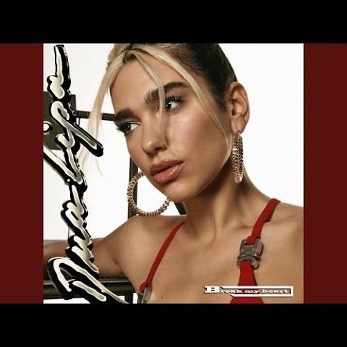 Break My Heart (Reni B Edit) - Dua Lipa, SwitchBlade & HLX