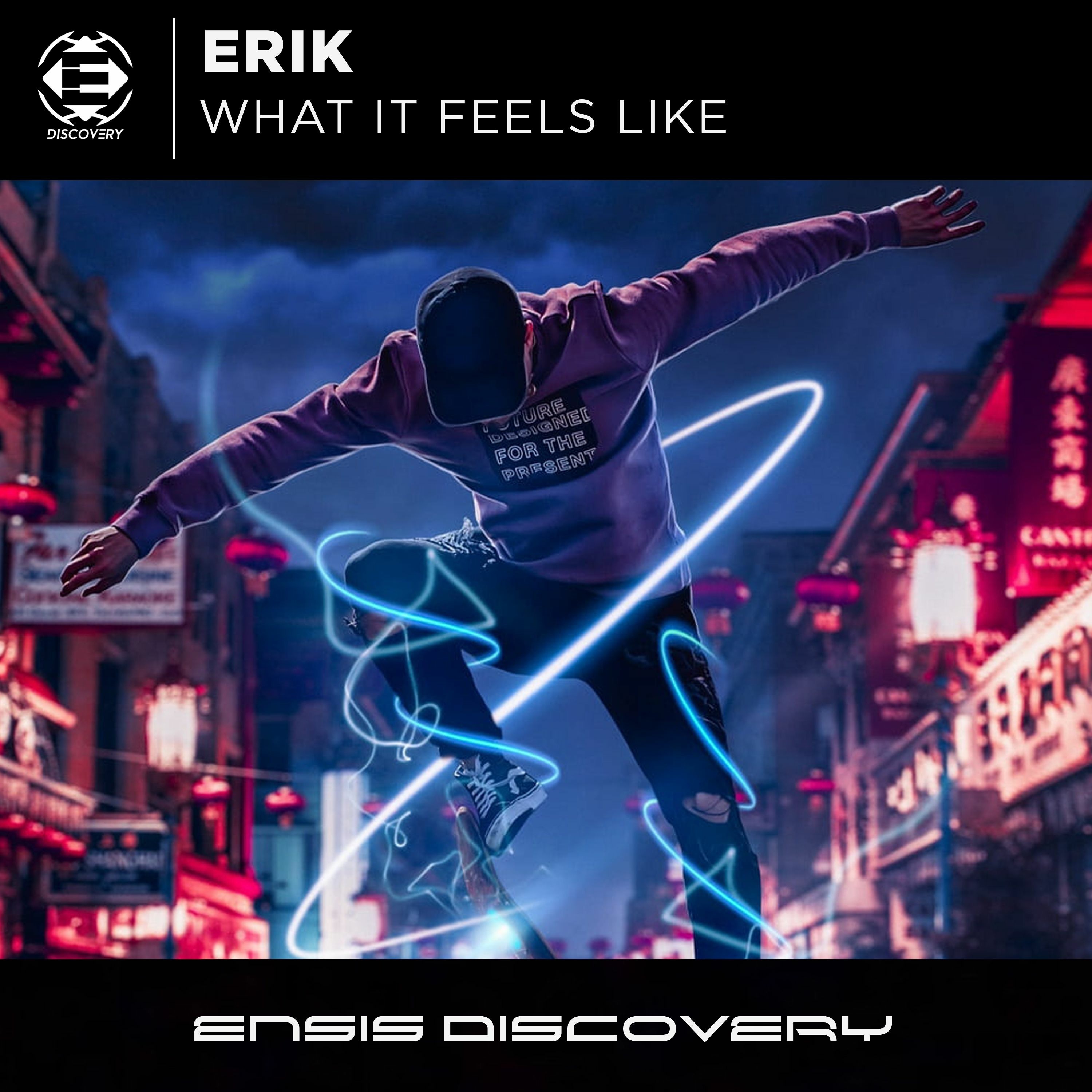 ERIK - What It Feel's Like (Original Mix)[ENSIS DISCOVERY] episode artwork