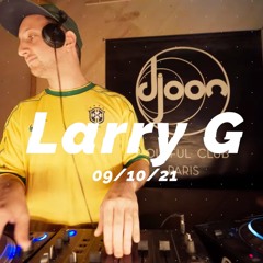 Larry G @ Djoon for De La Groove 09.10.21
