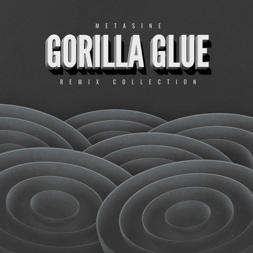 Metasine Gorilla Glue (illi PiL Remix)
