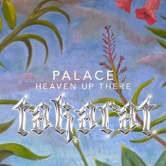 Heaven Up There (TakaRat Bootleg)