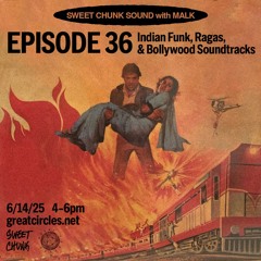 Sweet Chunk Sound w/ MALK - June 2025