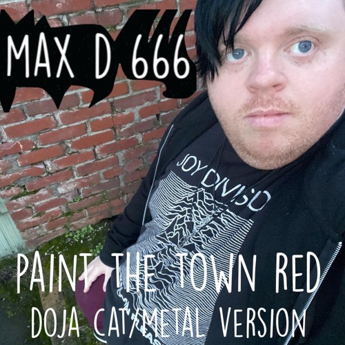 Stream Paint The Town Red (Doja Cat Cover/Metal Version) by MaxD666