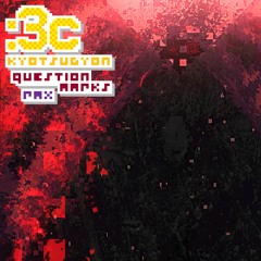 :3c (Question Marks Remix)