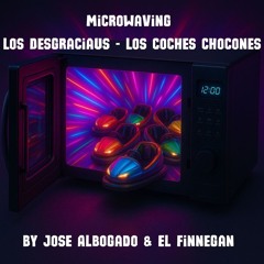Los Desgraciaus - Los coches chocones [Jose Albogado & El Finnegan Edit]