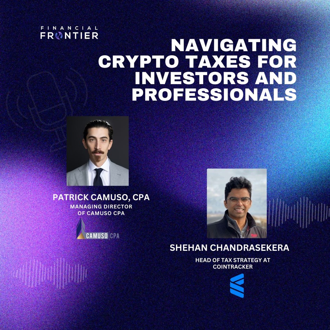 Stream episode The Financial Frontier : Navigating Crypto Taxes for  Investors and Professionals With Shehan by The Financial Frontier podcast |  Listen online for free on SoundCloud