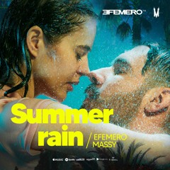 EFEMERO X Massy - Summer Rain (extended club mix )