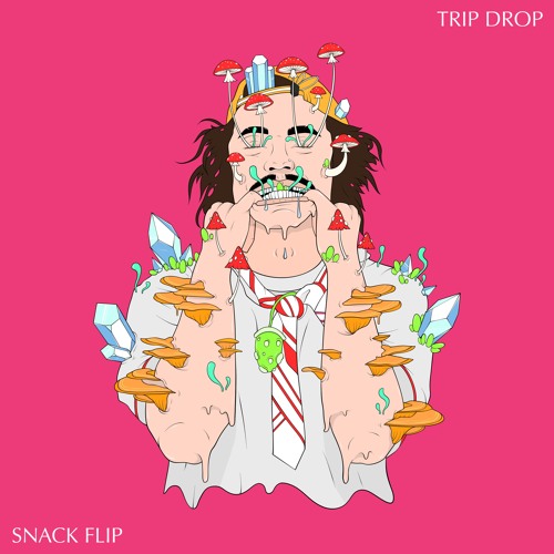SNACK FLIP - TRIP DROP