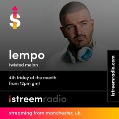 Lempo - Twisted Melon Feb 26