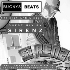 Buckys Beats Clubbing Radio Show Friday 21st April 2023 Topflight Spotlight Guest Mix By SiRENZ