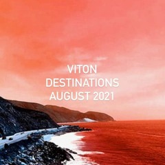 Viton Destinations - Summer Break - August 2021