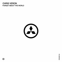 Chris Veron - Forget About The World (Radio Edit) / Orange 144
