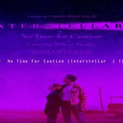 Hans Zimmer  No Time For Caution (Interstellar  ( Tigo92 Remix  version 3