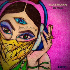 Saúl Sandoval - Esa mujer (Original Mix) - FREE DOWNLOAD