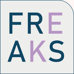 FREAKS #13 - CULTURE & CHAOS