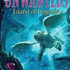 *# Island of Legends Unwanteds, #4 by Lisa McMann