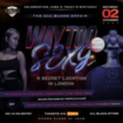 [PROMO MIX] Way Too Sexy PT3 - [02/11/24] MIXED BY JAMZ