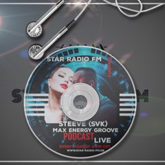 STAR RADIO FM pres. MAX ENERGY GROOVE 8