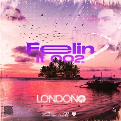 FEELIN' IT 002