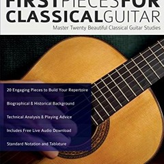 ❤️ Read First Pieces for Classical Guitar: Master twenty beautiful classical guitar studies (Lea