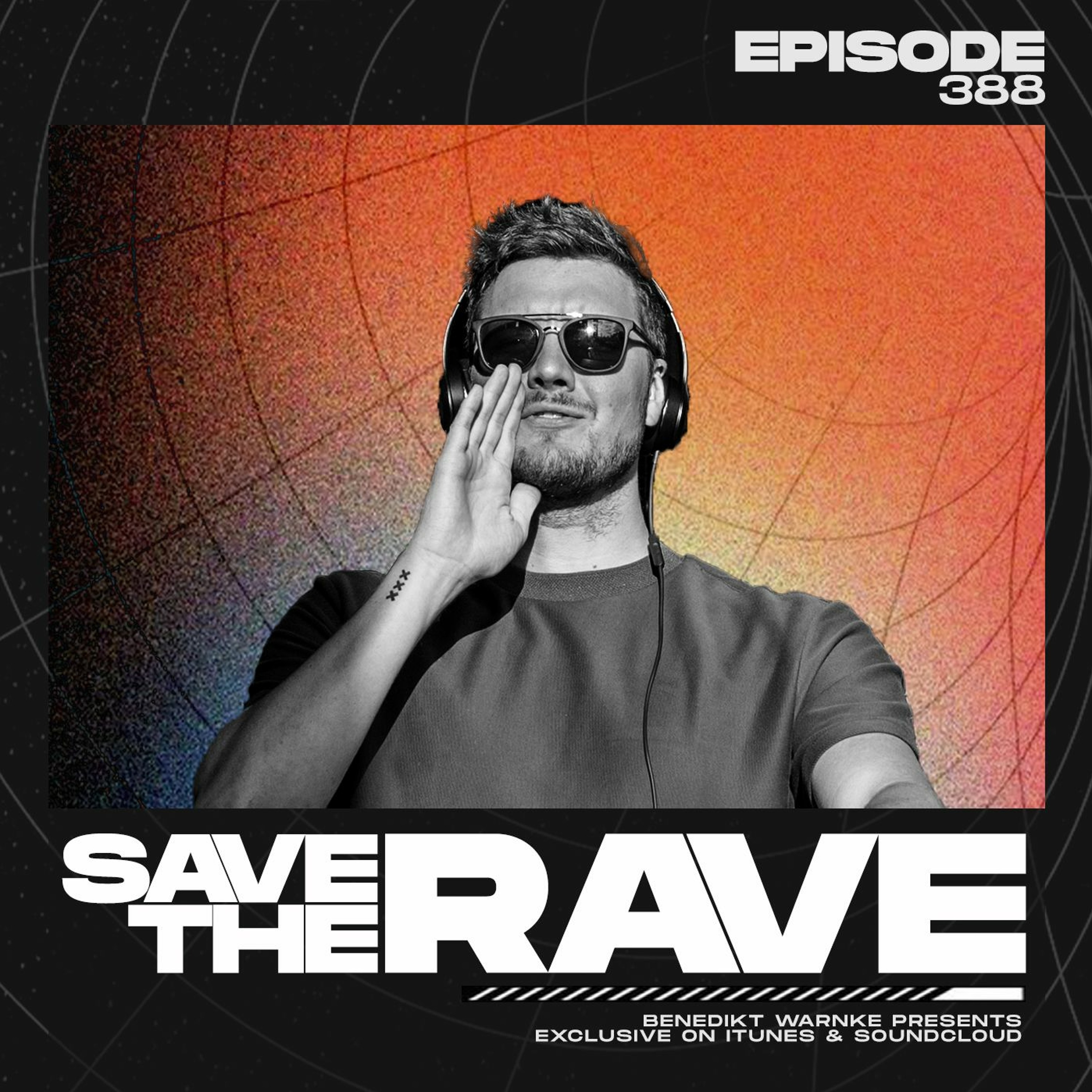 Save The Rave #388 episode artwork